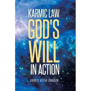 Karmic Law God's Will in Action - Paperback