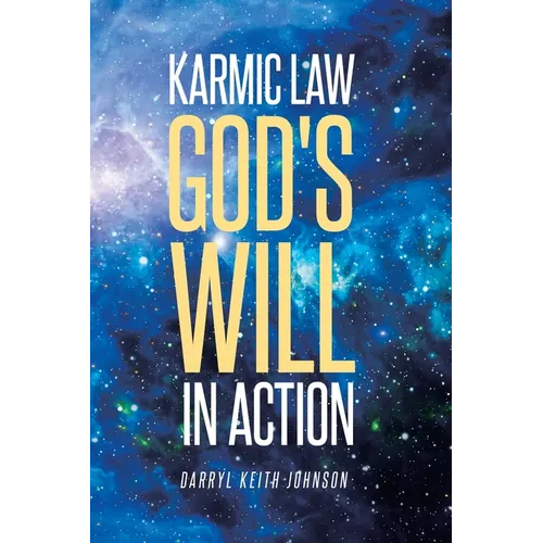 Karmic Law God's Will in Action - Paperback