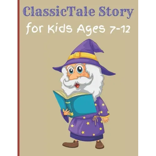 ClassicTale Story for Kids Ages 7-12: Classic Kids Books, Gifts for Families, Story of a Little Prince - Paperback