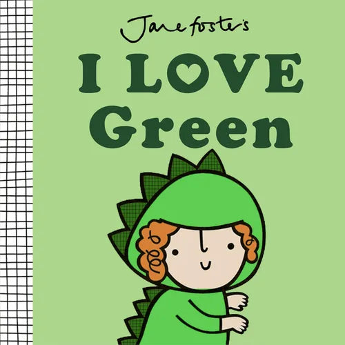I Love Green - Board Book