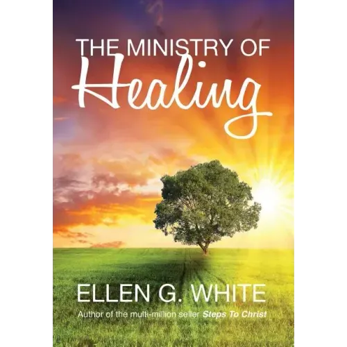 The Ministry of Healing - Hardcover