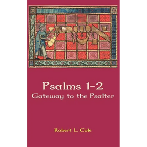 Psalms 1-2: Gateway to the Psalter - Hardcover