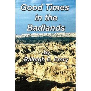Good Times in the Badlands - Paperback