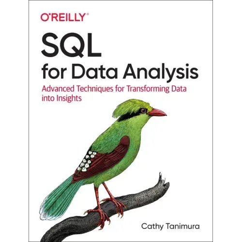 SQL for Data Analysis: Advanced Techniques for Transforming Data Into Insights - Paperback