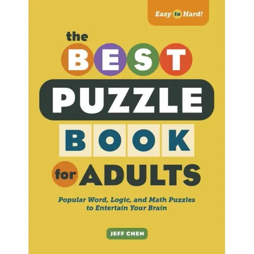 The Best Puzzle Book for Adults: Popular Word, Logic, and Math Puzzles to Entertain Your Brain - Paperback