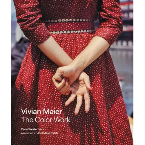 Vivian Maier: The Color Work - Hardcover