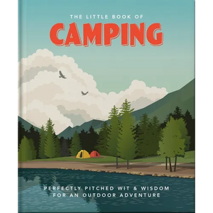 The Little Book of Camping: From Canvas to Campervan - Hardcover