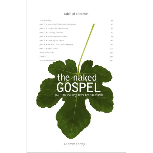 The Naked Gospel: Jesus Plus Nothing. 100% Natural. No Additives. - Paperback