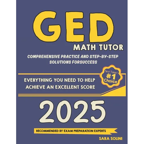 GED Math Tutor: Comprehensive Practice and Step-by-Step Solutions for Success - Paperback