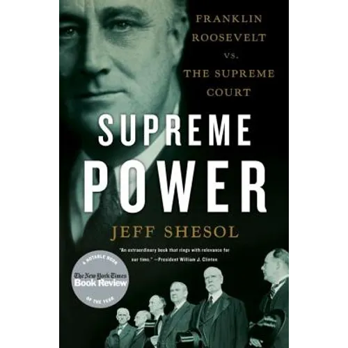 Supreme Power: Franklin Roosevelt vs. the Supreme Court - Paperback