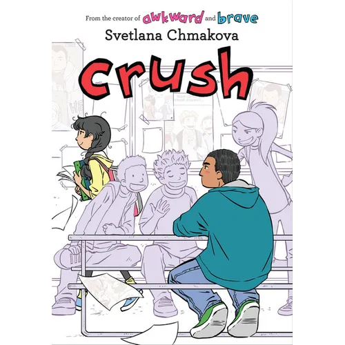 Crush: Volume 3 - Hardcover