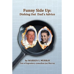 Funny Side Up: Dishing Out Dad's Advice - Paperback