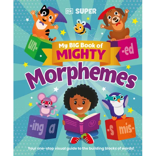 My Big Book of Mighty Morphemes - Hardcover