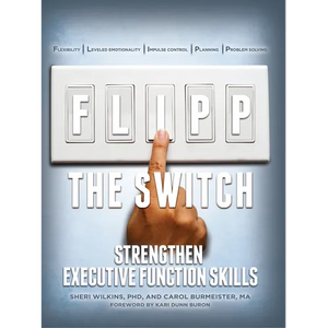Flipp the Switch: Strengthen Executive Function Skills - Paperback