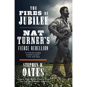 The Fires of Jubilee: Nat Turner's Fierce Rebellion - Paperback