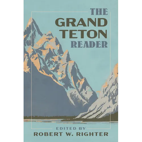 The Grand Teton Reader - Paperback