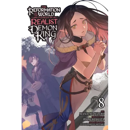 The Reformation of the World as Overseen by a Realist Demon King, Vol. 8 (Manga) - Paperback