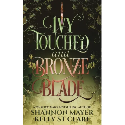 Ivy Touched and Bronze Blade - Paperback