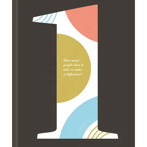 1: How Many People Does It Take to Make a Difference? - Hardcover