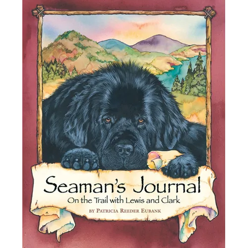 Seaman's Journal: On the Trail with Lewis and Clark - Paperback