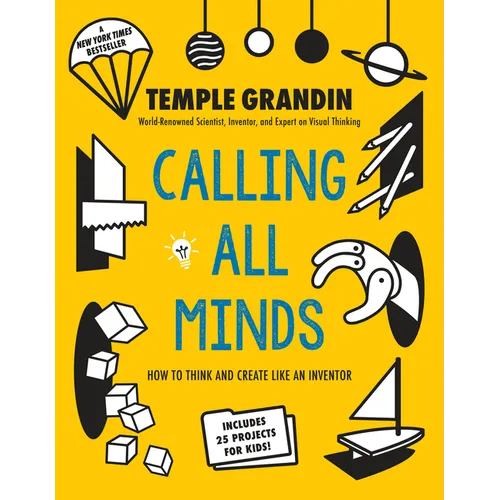 Calling All Minds: How to Think and Create Like an Inventor - Paperback
