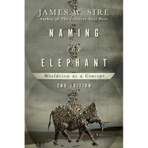 Naming the Elephant: Worldview as a Concept - Paperback