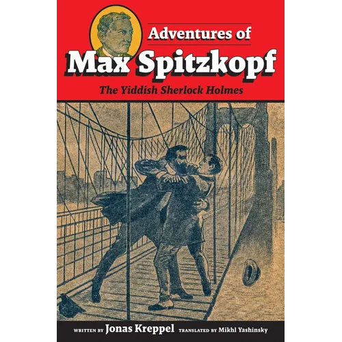Adventures of Max Spitzkopf: The Yiddish Sherlock Holmes - Paperback