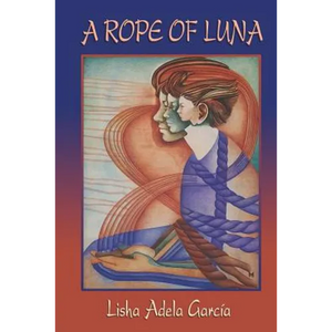A Rope of Luna - Paperback