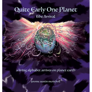 Quite Early One Planet: The Arrival - Hardcover