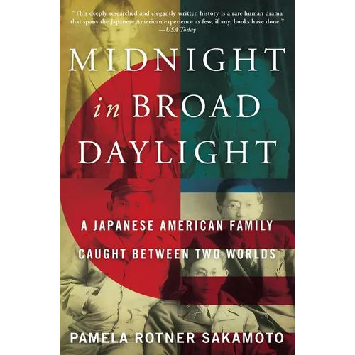 Midnight in Broad Daylight: A Japanese American Family Caught Between Two Worlds - Paperback