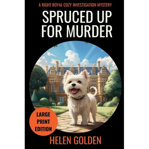 Spruced Up For Murder (Large Print Edition) - Paperback