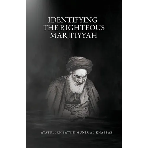 Identifying the Righteous Marjiʿiyyah - Paperback