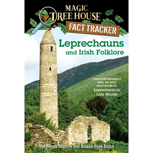 Leprechauns and Irish Folklore: A Nonfiction Companion to Magic Tree House Merlin Mission #15: Leprechaun in Late Winter - Paperback