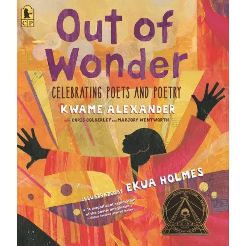 Out of Wonder: Celebrating Poets and Poetry - Paperback
