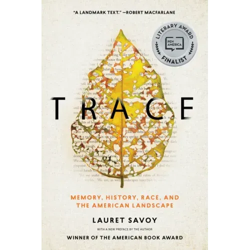 Trace: Memory, History, Race, and the American Landscape - Paperback