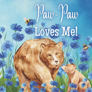 Paw-Paw Loves Me!: A Rhyming Story about Generational love! - Paperback
