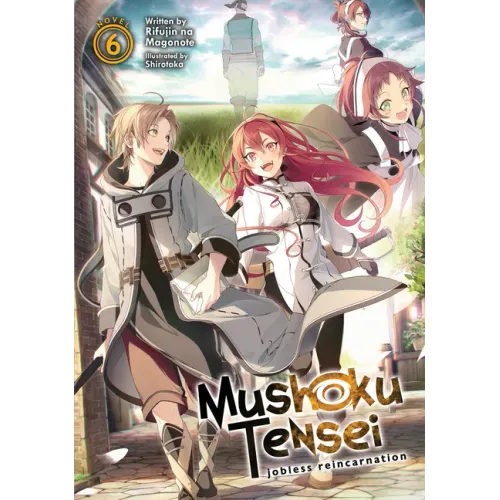 Mushoku Tensei: Jobless Reincarnation (Light Novel) Vol. 6 - Paperback