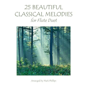 25 Beautiful Classical Melodies for Flute Duet - Paperback