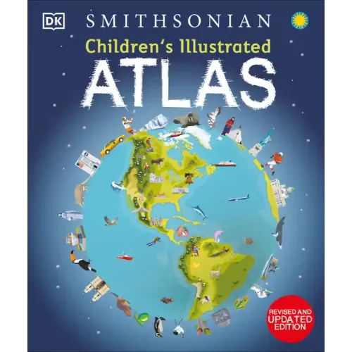 Children's Illustrated Atlas: Revised and Updated Edition - Hardcover