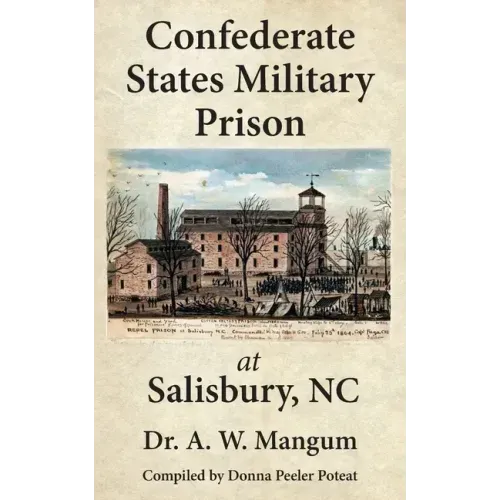 Confederate States Military Prison at Salisbury, NC - Paperback