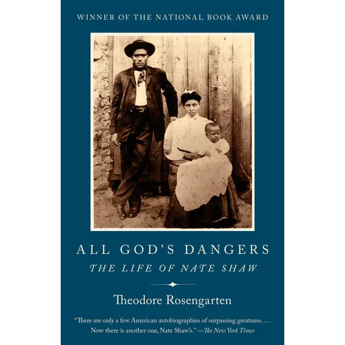 All God's Dangers: The Life of Nate Shaw - Paperback