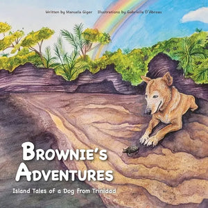 Brownie's Adventures: Island Tales of a Dog from Trinidad - Paperback
