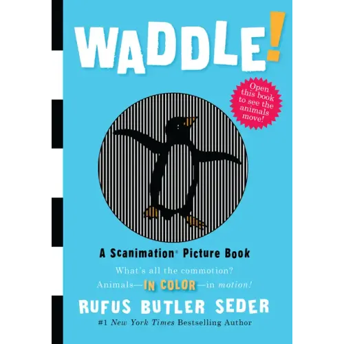 Waddle!: A Scanimation Picture Book - Hardcover