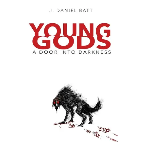 Young Gods: A Door into Darkness - Paperback
