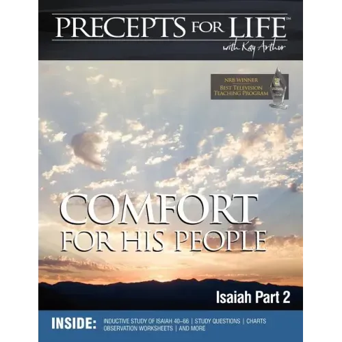 Precepts For Life Study Companion: Comfort For His People (Isaiah Part 2) - Paperback