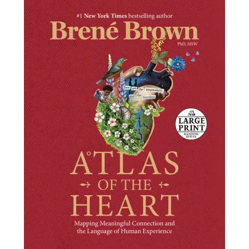 Atlas of the Heart: Mapping Meaningful Connection and the Language of Human Experience - Paperback