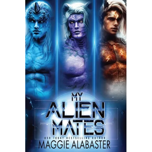My Alien Mates Complete Collection - Paperback