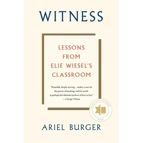 Witness: Lessons from Elie Wiesel's Classroom - Paperback