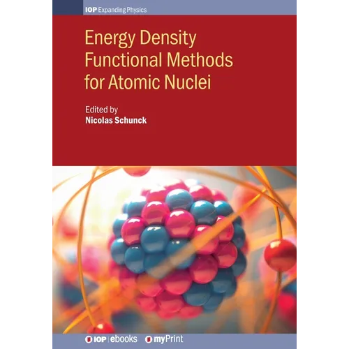 Energy Density Functional Methods for Atomic Nuclei - Paperback