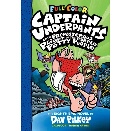 Captain Underpants and the Preposterous Plight of the Purple Potty People: Color Edition (Captain Underpants #8) - Hardcover